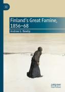 Finlandâ€™S Great Famine, 1856-68