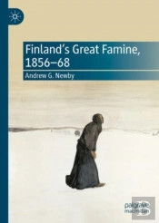Finlandâ€™S Great Famine, 1856-68