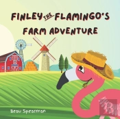 Finley The Flamingo'S Farm Adventure