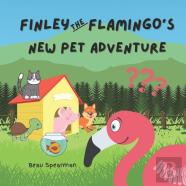 Finley The Flamingo'S New Pet Adventure