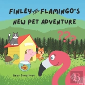 Finley The Flamingo'S New Pet Adventure
