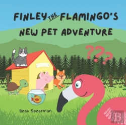 Bertrand.pt - Finley The Flamingo'S New Pet Adventure