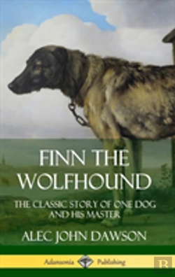 Bertrand.pt - Finn The Wolfhound: The Classic Story Of One Dog And His Master (Hardcover)