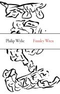 Finnley Wren Â€“ His Notions And Opinions, Together With A Haphazard History Of His Career And Amours In These Moody Years, As Well As Sundry Rhymes, Fa