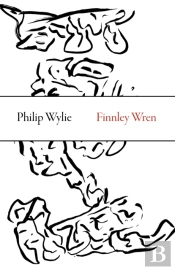 Finnley Wren Â€“ His Notions And Opinions, Together With A Haphazard History Of His Career And Amours In These Moody Years, As Well As Sundry Rhymes, Fa