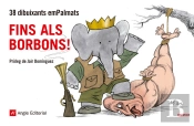 Fins Als Borbons!
