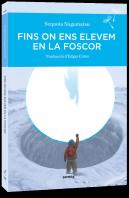 Fins On Ens Elevem En La Foscor