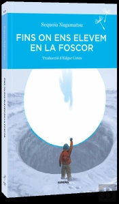 Fins On Ens Elevem En La Foscor
