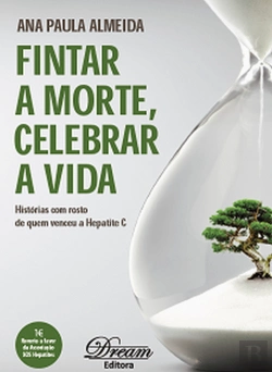 Bertrand.pt - Fintar a Morte, Celebrar a Vida