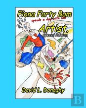 Fiona Farty Bum Spends A Day With Her Artist