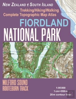 Bertrand.pt - Fiordland National Park Trekking/Hiking/Walking Complete Topographic Map Atlas Milford Sound Routeburn Track New Zealand South Island 1