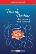 Fios do Destino Determinam a Vida Humana