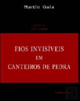 Fios Invisíveis em Canteiros de Pedra