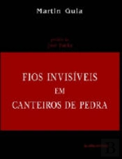 Fios Invisíveis em Canteiros de Pedra