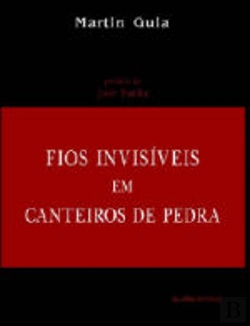 Bertrand.pt - Fios Invisíveis em Canteiros de Pedra