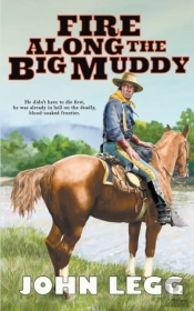 Fire Along The Big Muddy