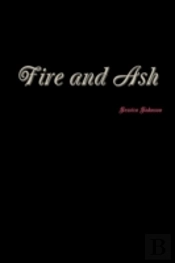 Fire And Ash