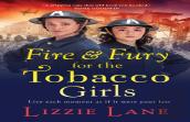 Fire And Fury For The Tobacco Girls