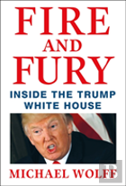 Fire and Fury - Inside the Trump White House