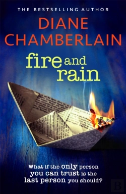 Bertrand.pt - Fire And Rain: A Scorching, Page-Turning Novel You Won'T Be Able To Put Down
