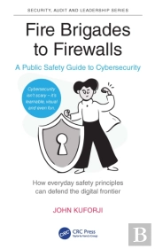 Fire Brigades To Firewalls