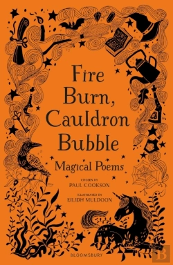 Bertrand.pt - Fire Burn, Cauldron Bubble: Magical Poems Chosen By Paul Cookson