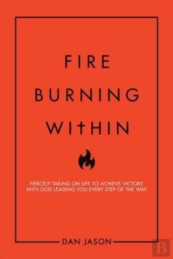 Bertrand.pt - Fire Burning Within: Fiercely Taking On