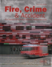 Fire, Crime & Accident