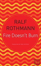 Fire Doesn'T Burn
