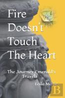 Fire Doesn'T Touch The Heart