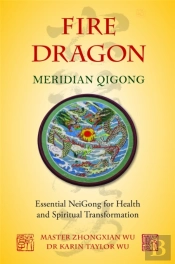 Fire Dragon Meridian Qigong