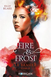Fire & Frost T2 : Le Baiser
