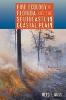 Fire Ecology Of Florida And The Southeastern Coastal Plain