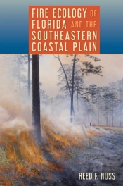 Fire Ecology Of Florida And The Southeastern Coastal Plain