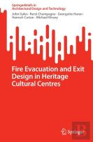 Fire Evacuation And Exit Design In Heritage Cultural Centres