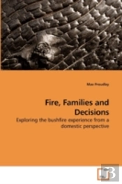 Fire, Families And Decisions