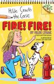 Fire! Fire!: A Branches Book (Hilde Cracks The Case #3)