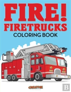 Bertrand.pt - Fire! Firetrucks Coloring Book