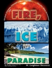 Fire, Ice, And Paradise