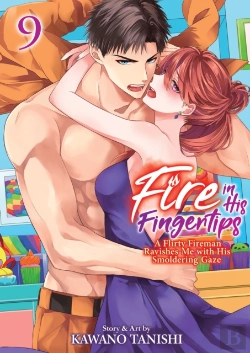 Bertrand.pt - Fire In His Fingertips: A Flirty Fireman Ravishes Me With His Smoldering Gaze Vol. 9