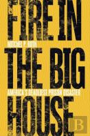 Fire In The Big House