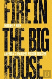 Fire In The Big House