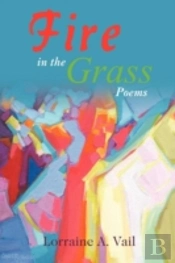 Fire In The Grass: Poems