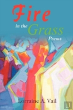 Bertrand.pt - Fire In The Grass: Poems