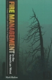 Fire Management In The American West