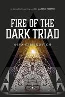Fire Of The Dark Triad