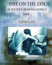 Fire On The  Zen: Be Water For Hong Kong