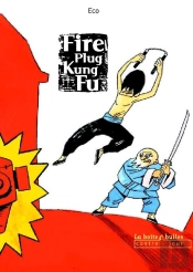 Fire Plug Kung Fu