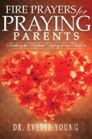 Fire Prayers For Praying Parents