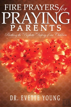 Bertrand.pt - Fire Prayers For Praying Parents